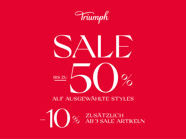 Roter Hintergrund mit weißem Text: Triumph SALE bis zu 50% auf ausgewählte Styles. -10% zusätzlich ab 3 Sale Artikeln.